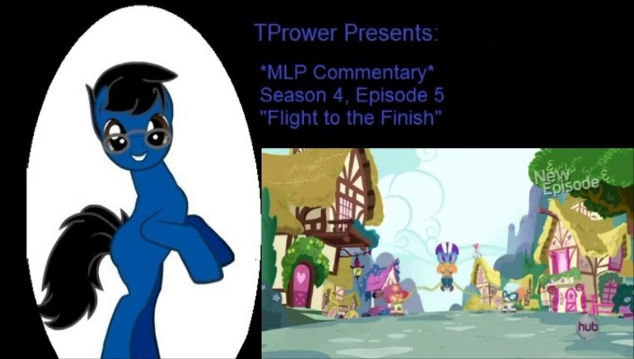 *MLP Commentary* S4E5: Flight to the Finish (2/2)