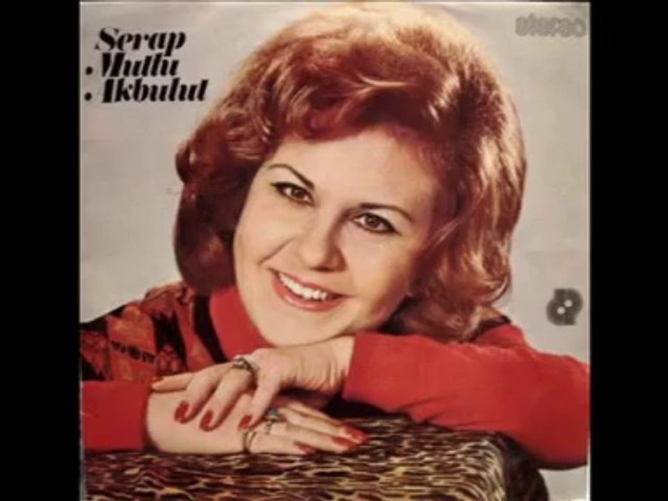 Serap Mutlu Akbulut Bana Bir Aşk Masalından Şarkılar Söyle