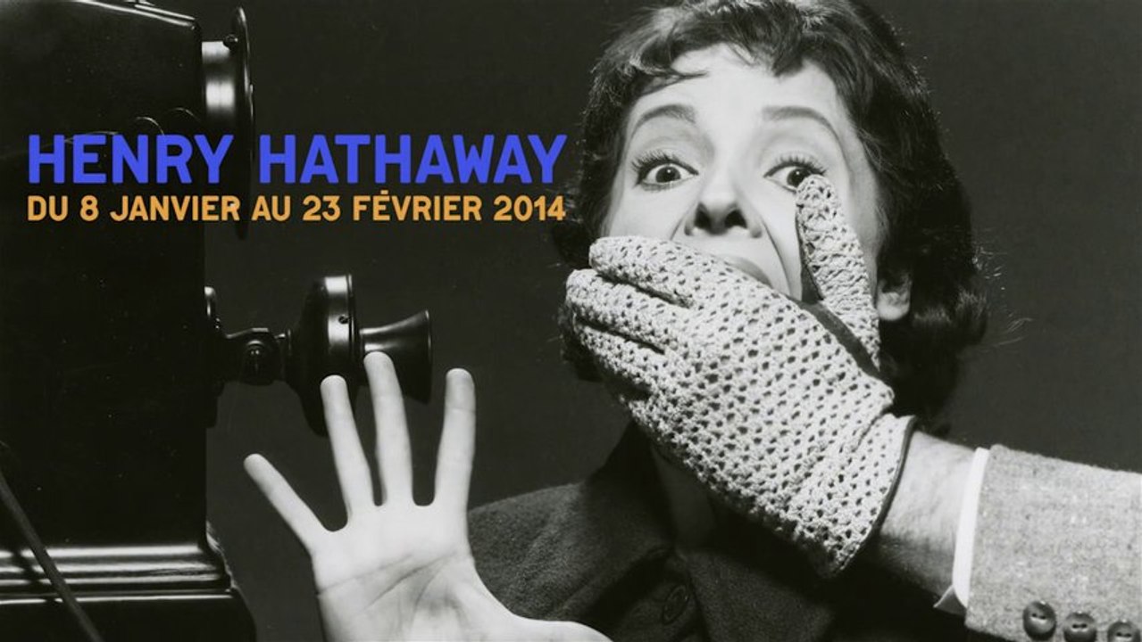 Henry Hathaway. Présentation par Jean-François Rauger