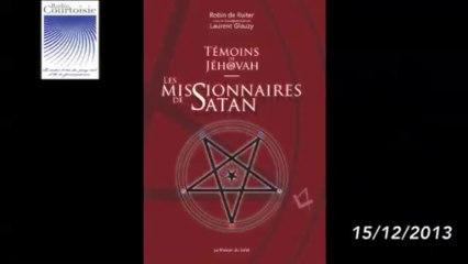 Témoins de Jéhovah : Missionnaires de Satan_Laurent Glauzy Radio Courtoisie (15/12/2013)
