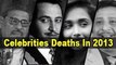 Bollywood celebrities deaths in 2013
