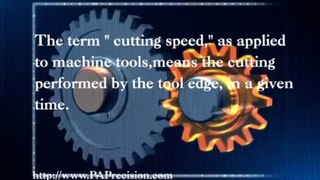 Cutting Speed and Feed Its significance in Precision Machining of the metal components Part 1_(360p)