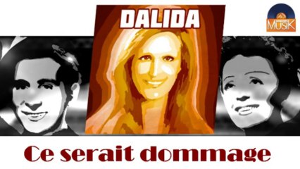 Dalida - Ce serait dommage (HD) Officiel Seniors Musik