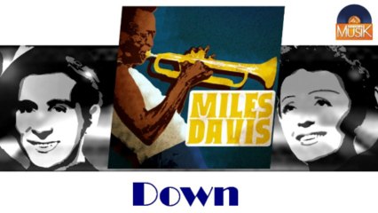 Miles Davis - Down (HD) Officiel Seniors Musik