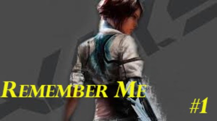Remember Me Episodio 0 Lets play #1 HD