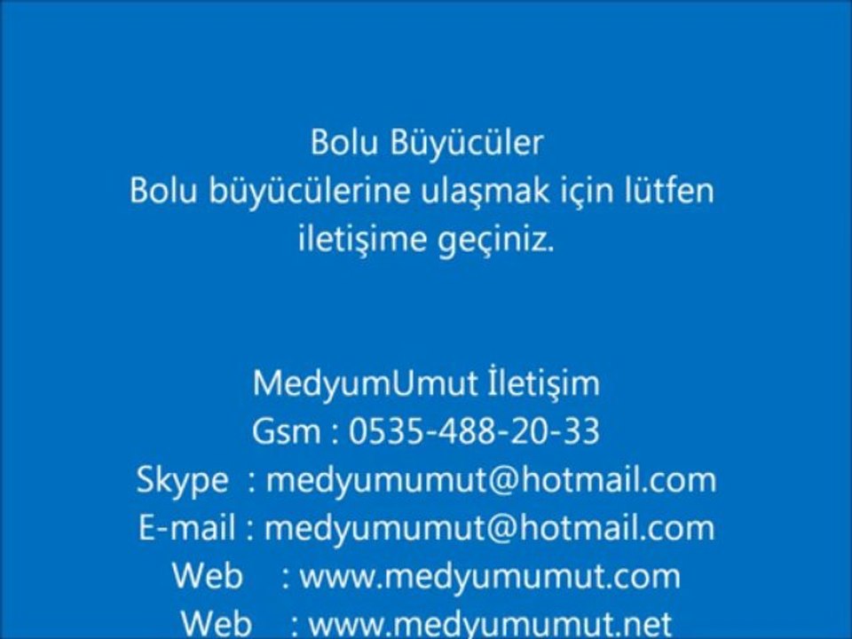 Bolu Büyücüler Medyum Umut Siteleri,Medyum Sitesi,Medyum Telefonu Medyum Telefonları Medyum Adresleri Medyum Bilgileri