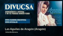Antonita Moreno - Las Aguilas de Aragón - Aragón