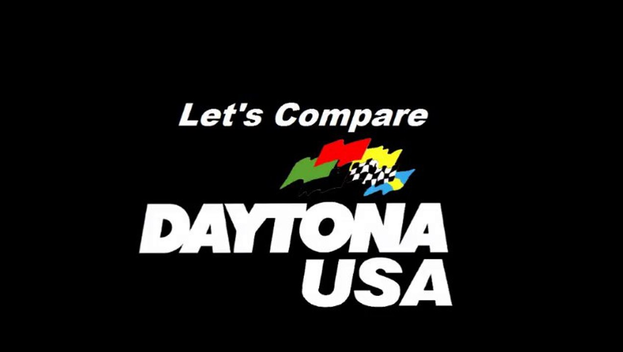 Let's Compare ( Daytona USA )