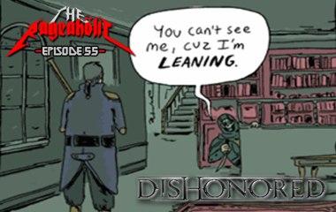 Dishonored Dysphoria - The Rageaholic