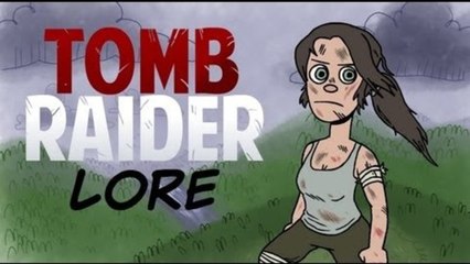 LORE - Tomb Raider Lore in a Minute!