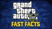 Grand Theft Auto V - Fast Facts!