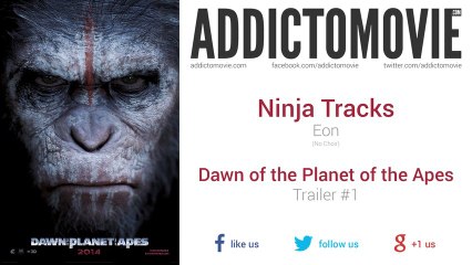 Dawn of the Planet of the Apes - Trailer #1 Music #1 (Ninja Tracks - Eon)
