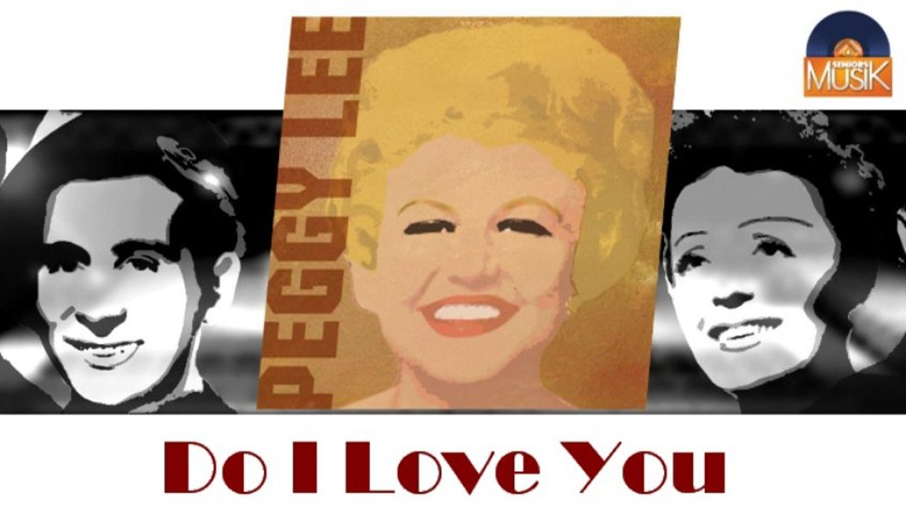 Peggy Lee - Do I Love You (HD) Officiel Seniors Musik