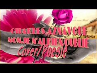 Chanson NON JE N' AI RIEN OUBLIE