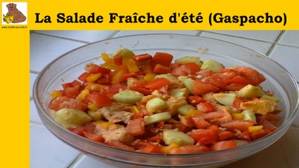 recette de la salade fraîche d'été (gaspacho)