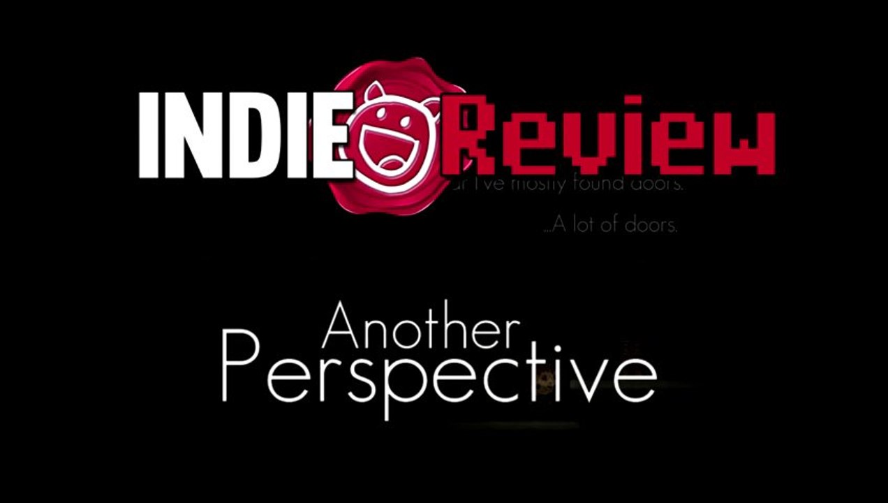 Indie Review - Another Perspective