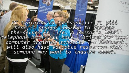 Why Many People Are Choosing To Get PC Training In Jacksonville Fl