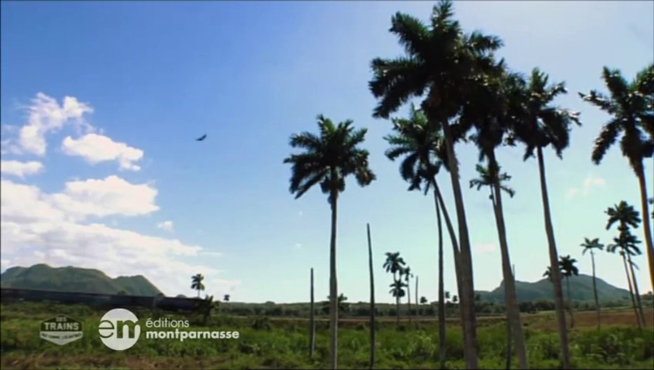 Des Trains pas comme les autres - Destination Cuba - Extrait