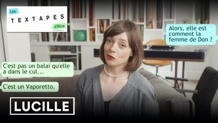 Les Textapes d'Alice - Teaser 8 Lucille