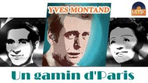 Yves Montand - Un gamin d'Paris (HD) Officiel Seniors Musik