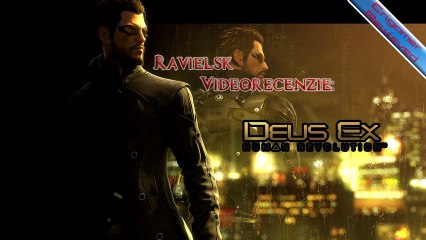 Ravielsk: Deus Ex Human revolution videorecenzia