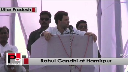 Rahul Gandhi :  UP will gain more than anyone else