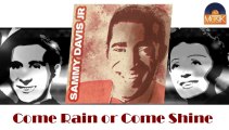 Sammy Davis Junior - Come Rain or Come Shine (HD) Officiel Seniors Musik