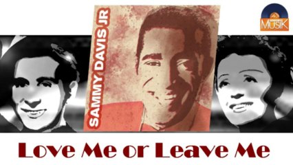 Sammy Davis Junior - Love Me or Leave Me (HD) Officiel Seniors Musik