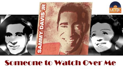 Sammy Davis Junior - Someone to Watch Over Me (HD) Officiel Seniors Musik