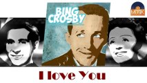 Bing Crosby - I love You (HD) Officiel Seniors Musik