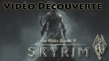 [Vidéo Découverte] The Elder Scrolls V : Skyrim