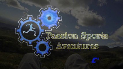 Passion Sports aventures -Presentation