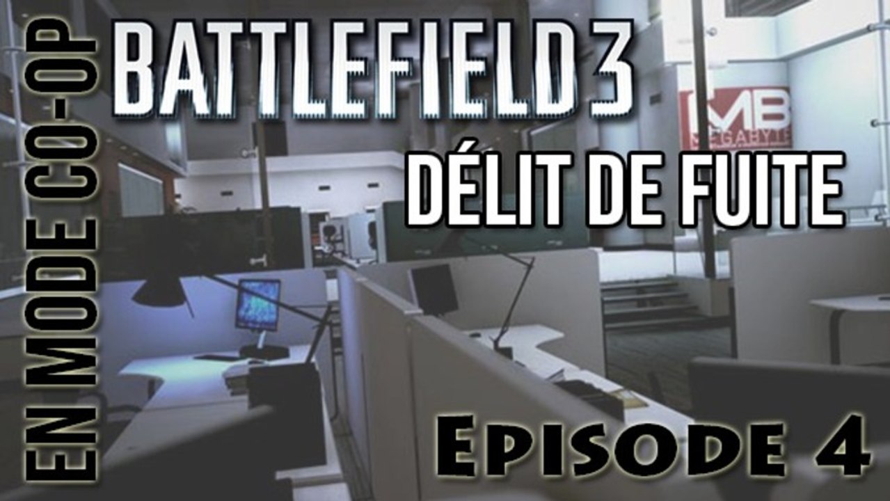 [En Mode Co-op] Episode 4 : Délit De Fuite sur Battlefield 3