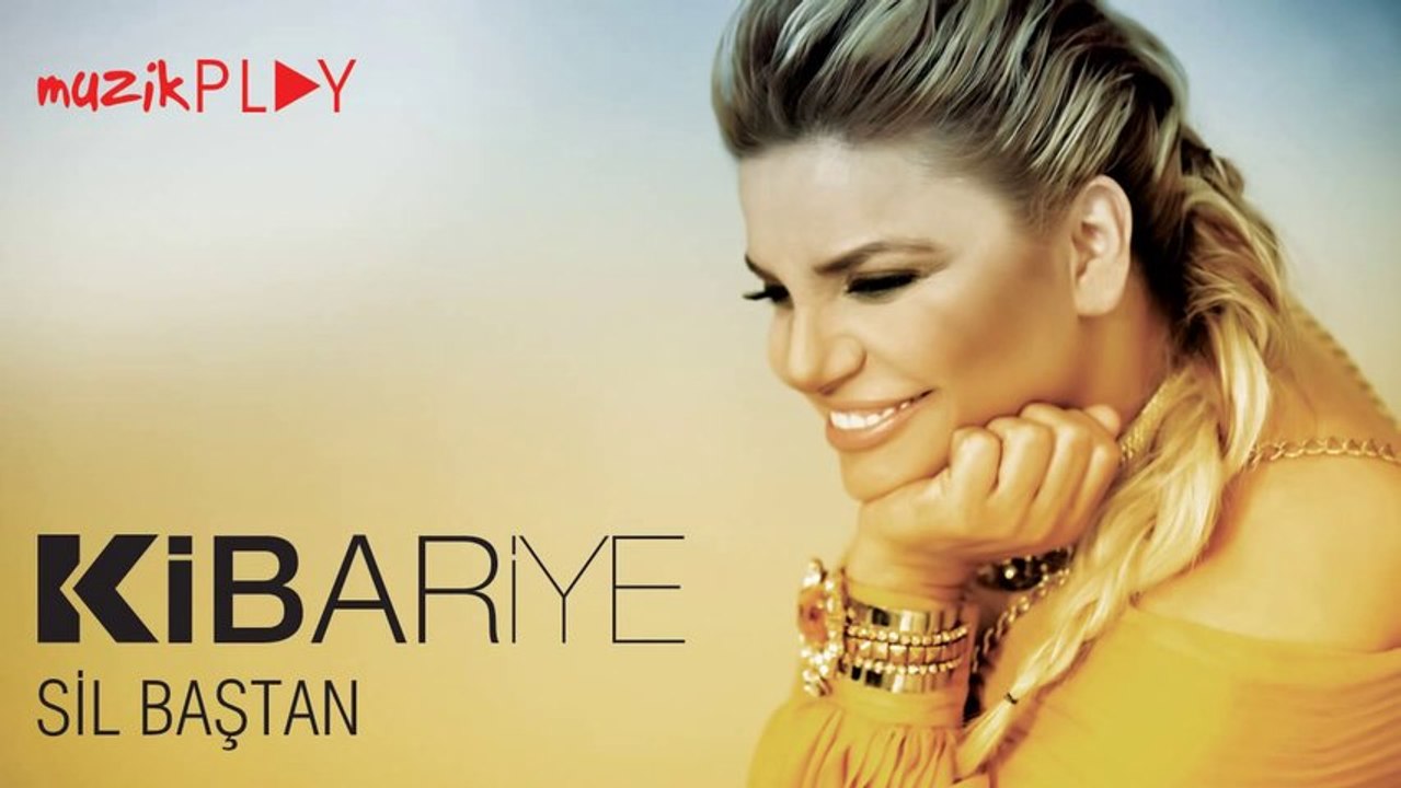 Kibariye - Sil Baştan