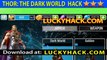 Thor The Dark World Cheat get 99999999 ISO-8 No Rooting V1.02 Thor The Dark World Cheat URU
