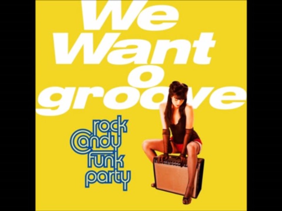 Rock Candy Funk Party -spaztastic