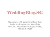 WeddingBlog.Sg - Reviews of Wedding Venues, Wedding Photographers and Makeup-Artist in Singapore