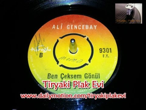 Ali Gencebay - Ben Çeksem Gönül Çekmiyor (NETTE İLK) Tiryaki Plak Evi