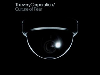 Thievery Corporation - Culture Of Fear - YouTube