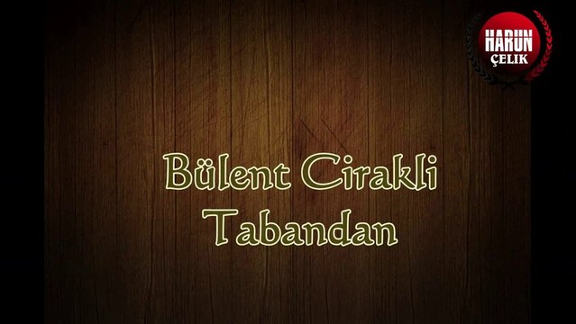 Bulent Cirakli - Tabandan