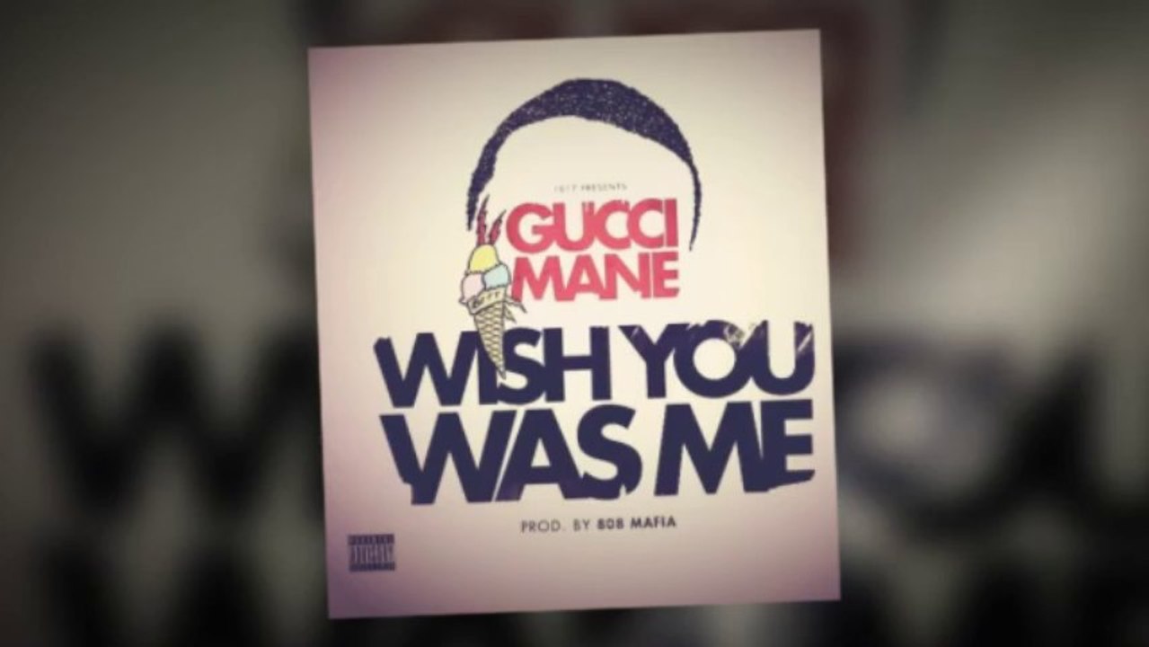 Gucci Mane - Wish You Was Me [PROD. BY 808 MAFIA]
