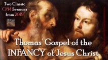 Thomas's Gospel of the Infancy of Jesus Christ (Part #1)