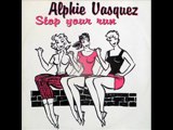 ALPHIE VASQUEZ - Stop your run (power mix)