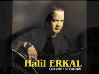 halil erkal seher yeli