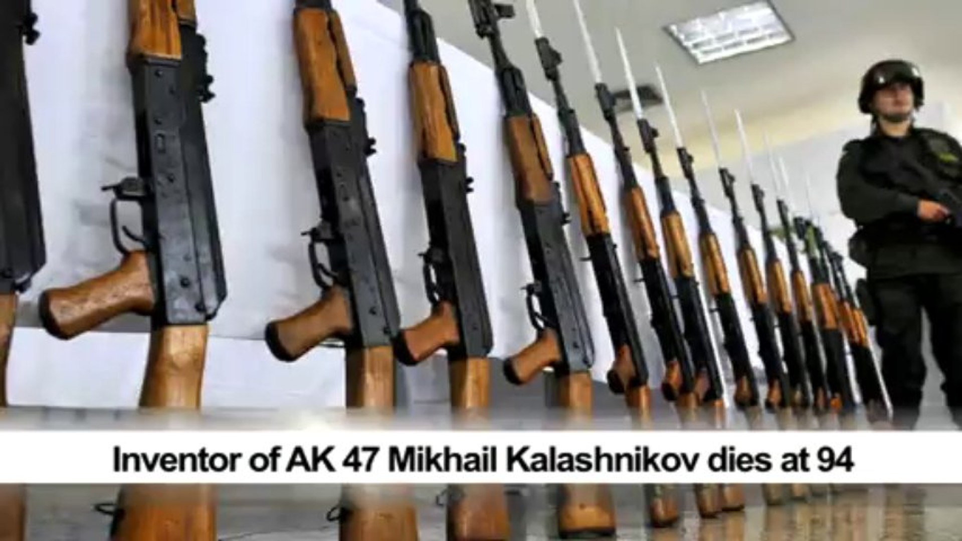 Inventor of AK 47 Mikhail Kalashnikov dies at 94 - video Dailymotion