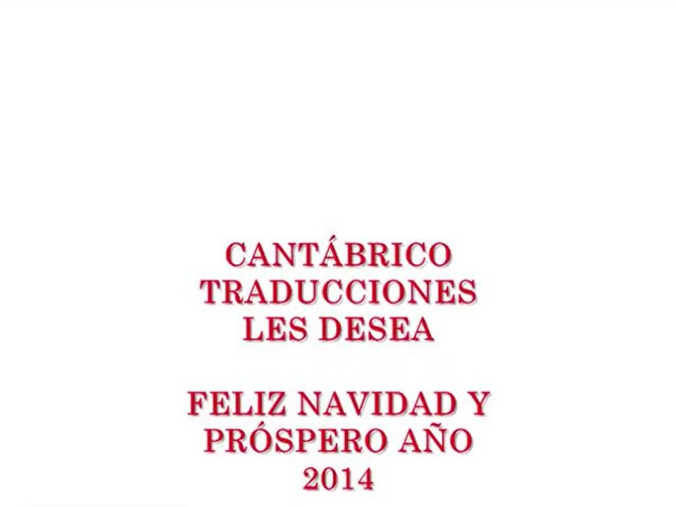 CANTÁBRICO TRADUCCIONES LES DESEA FELIZ NAVIDAD Y PRÓSPERO AÑO 2014