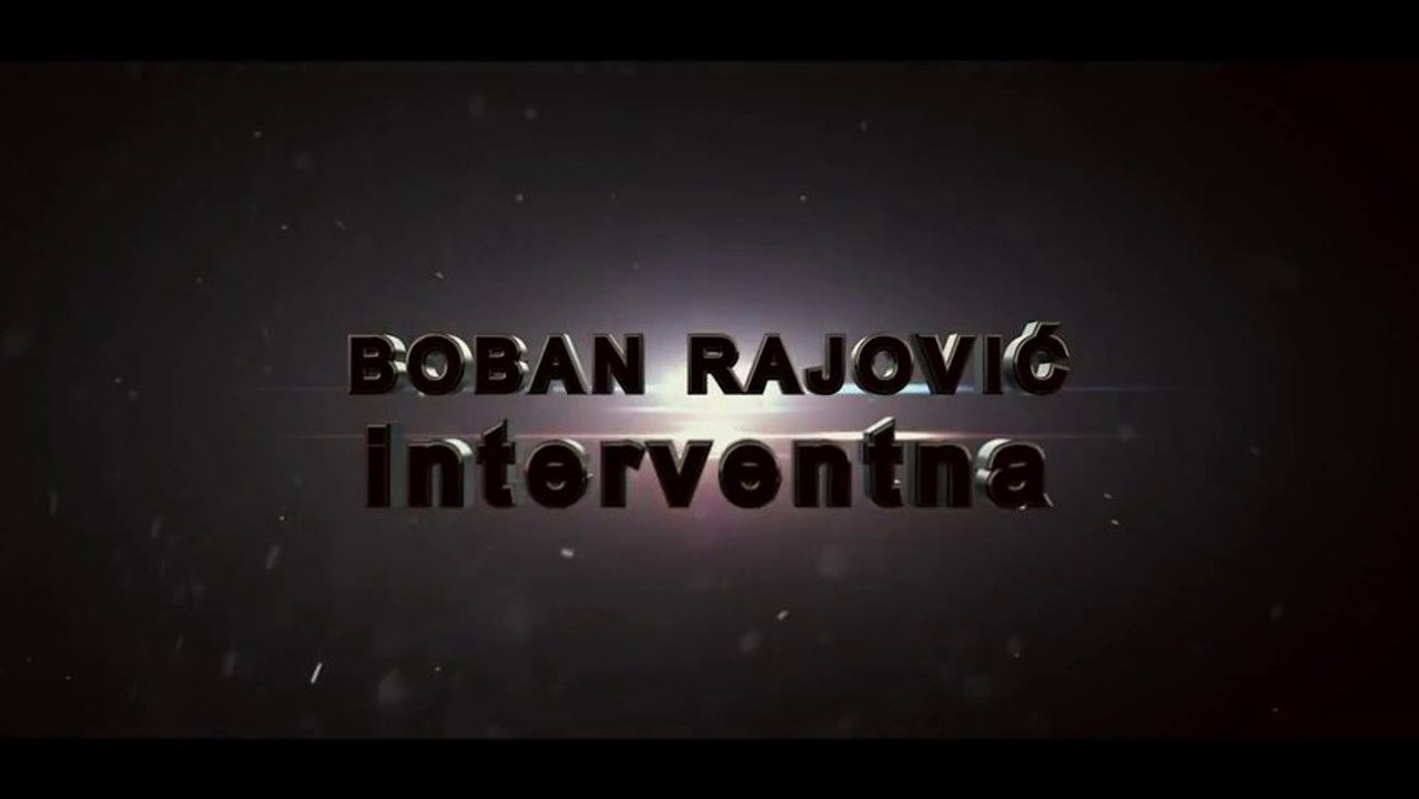Boban Rajovic-2013-Interventna (OFFICIAL VIDEO)