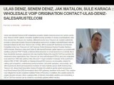 ULAS DENIZ, SENEM DENIZ, JAK MATALON, SULE KARACA ::: INTERNATIONAL VOIP ROUTES - ARUS TELECOM