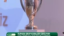 Türkiye Kupası'nda Grup Kuraları Çekildi