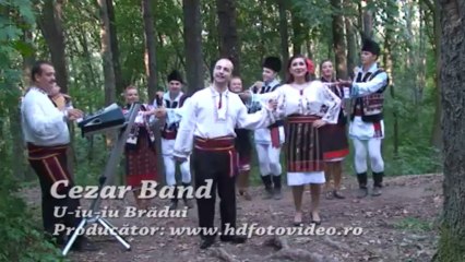 Cezar Band- U-iu-iu Bradui